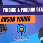 Anson Young – Real Finds Podcast #1