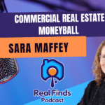 Commercial Real Estate MoneyBall: Data Driven Site Location  – Real Finds Podcast #11