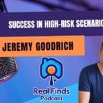 Success in High-Risk Scenarios: Tips From An Insurance Specialist – Real Finds Podcast #15