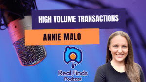 High Volume Commercial Real Estate Transactions With Annie Malo – RFP #34