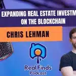 Liquid Mortgage: Decentralizing Real Estate Investment With Chris Lehman – RFP #37