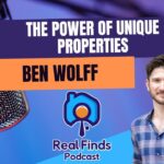 The Power Of Developing Unique Real Estate With Ben Wolff – RFP 40