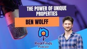 The Power Of Developing Unique Real Estate With Ben Wolff – RFP 40