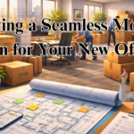 Creating a Seamless Move-In Plan for Your New Office
