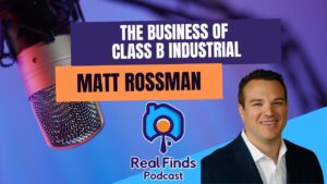 Class B Industrial with Matthew Rossman – RFP 43