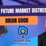 The Distressed Property Market: Opportunities Ahead With Brian Good – RFP 46