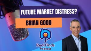 The Distressed Property Market: Opportunities Ahead With Brian Good – RFP 46