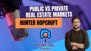 The Hidden Risks Of Private Real Estate Markets With Hunter Hopcroft – RFP 56