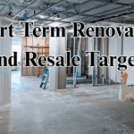 Defining Short-Term Renovation and Resale Targets