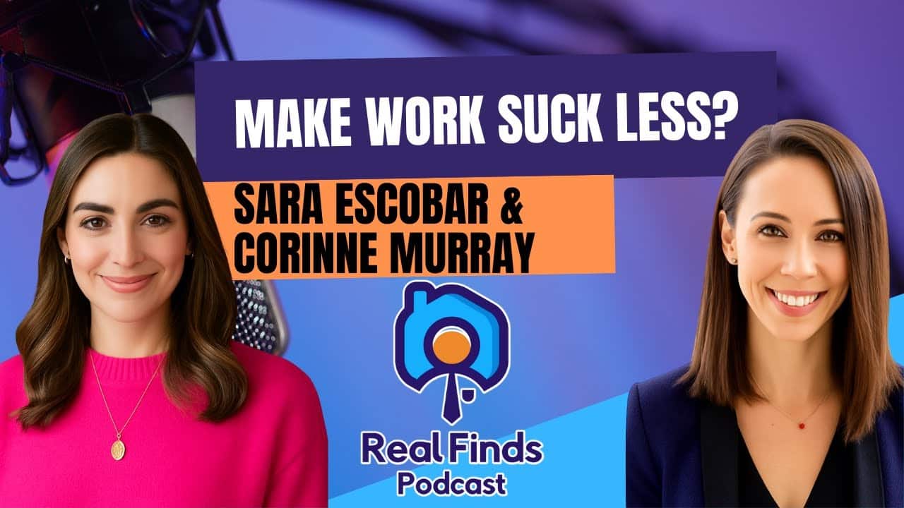 How Do We Make Work Suck Less? With Sara Escobar & Corinne Murray - RFP 74