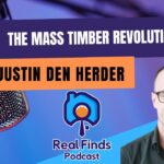 Is Mass Timber Is the Future of Commercial Buildings with Justin Den Herder – RFP 85