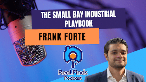 Density or Growth: Building a $400M Small Bay Industrial Portfolio With Frank Forte - RFP 94