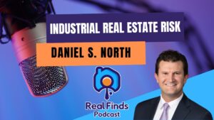 The Industrial Real Estate Risk Playbook With Daniel S. North – RFP 101